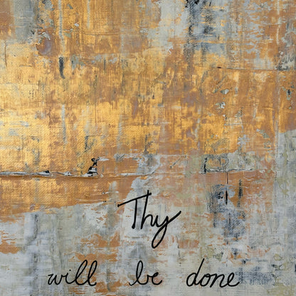 Thy will be done